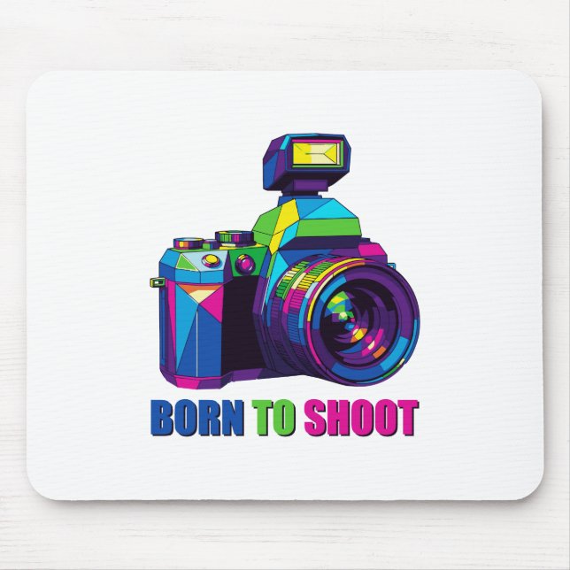 BORN TO SHOOT MOUSEPAD (Vorne)