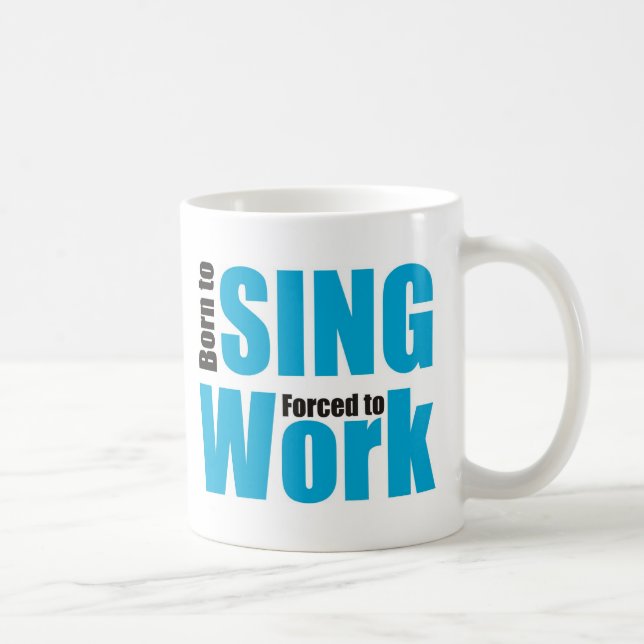 born to sing tasse (Rechts)