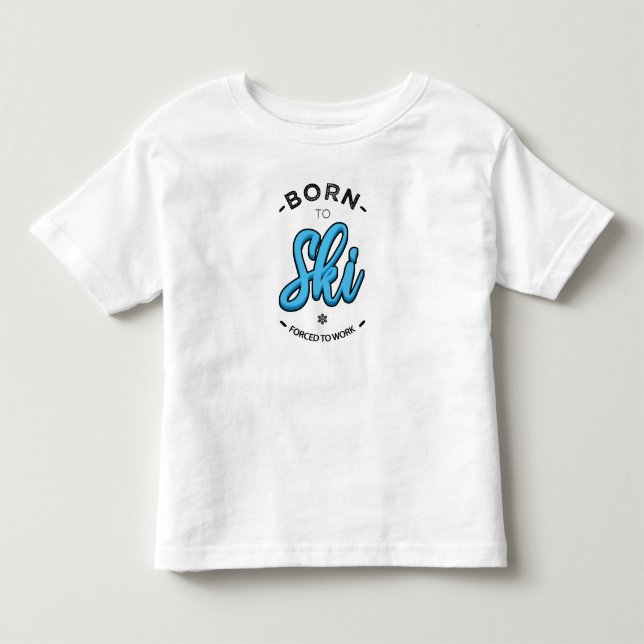 Born to ski forced kleinkind t-shirt (Vorderseite)