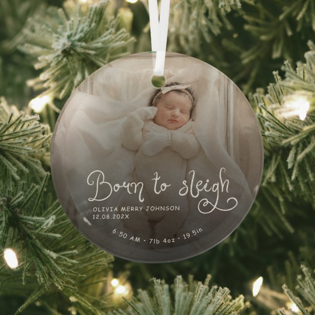 Born to Sleigh Baby Photo Birth Stats Christmas Ornament Aus Glas (InSitu)