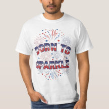 Born to Sparkle – Patriotisches Feuerwerk-T-Shirt