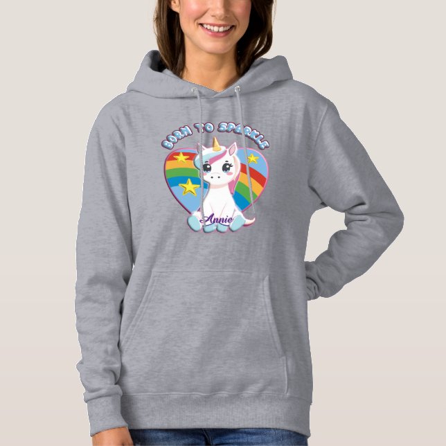 Born to Sparkle Unicorn T-Shirt  Hoodie (Vorderseite)