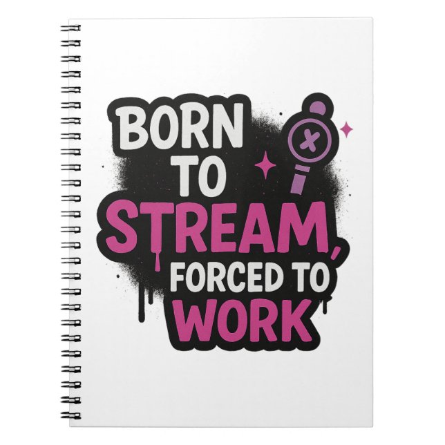 Born to Stream Forced to Work Notepad | Funny Game Notizblock (Vorderseite)