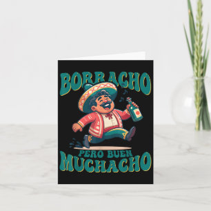 Borracho Pero Buen Muchacho Mexico Funny T-Shirt Karte