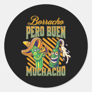 Borracho Pero Buen Muchacho Runder Aufkleber
