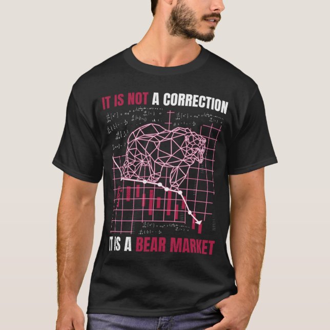 Börse Es ist keine Korrektur, es ist eine Bärenmau T-Shirt (Vorderseite)