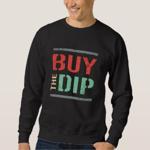 Börse kauft den Dip Bear Bull Trader Sweatshirt