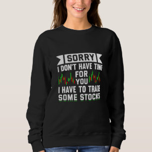 Börsenkapitalismus Daytrader Handel Kapital Sweatshirt