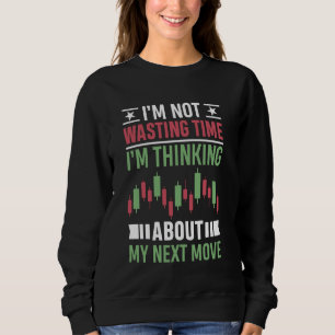 Börsenmakler Forex Day Trading Stock Sweatshirt