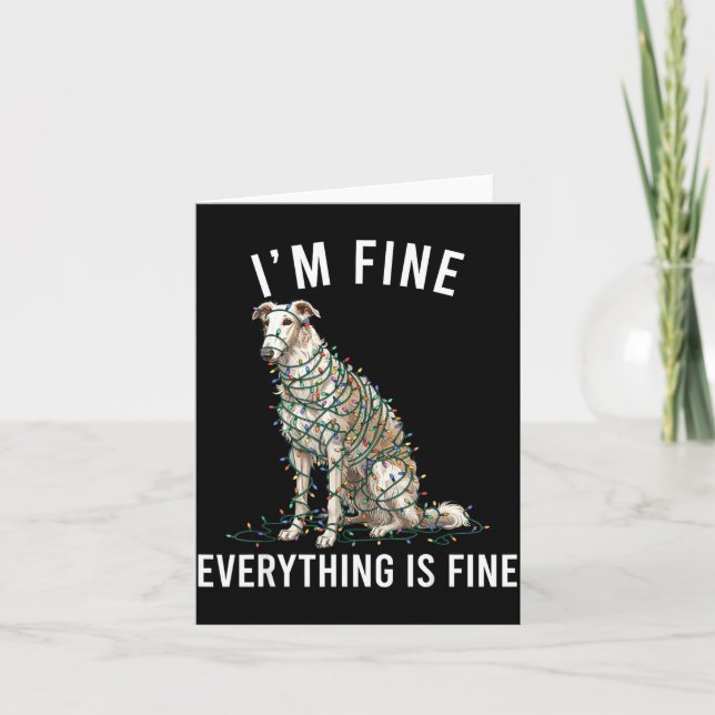 Borzoi Christmas I'm Fine Everything Is Fine  Karte (Vorderseite)