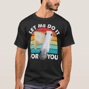 Borzoi Long Nose Dog Meme Ließ mir, es für Sie zu T-Shirt