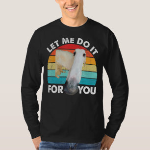 Borzoi Long Nose Dog Meme Ließ mir, es für Sie zu T-Shirt
