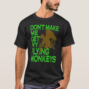 Böse Hexe Fliegende Affen Zauberer Von Oz Mein Fli T-Shirt