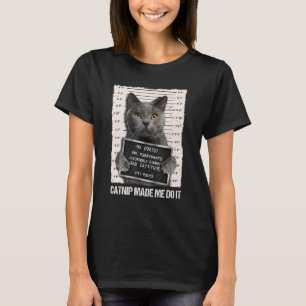Böse Katze Gefängnis Knast Katzenminze Hat Mich Da T-Shirt