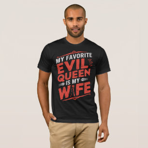 Böse Königin Ehefrau - Lustiger Hochzeitshumor T-Shirt