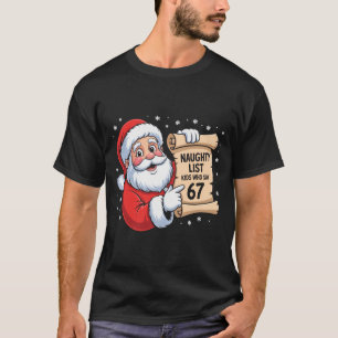 Böse Liste Kinder, die 67 lustige Meme 6 7 Christ  T-Shirt