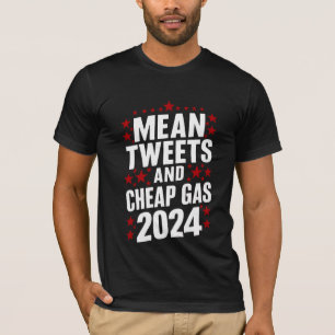 Böse Tweets und billiges Gas Donald Trump 2024 T-Shirt