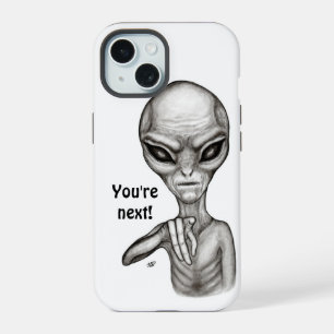Böser Außerirdischer, Du bist als Nächstes dran! iPhone 15 Hülle