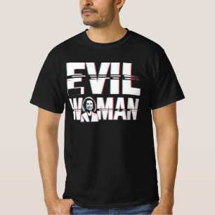 Böser Frau Satire – Nancy Pelosi Politische Humor T-Shirt