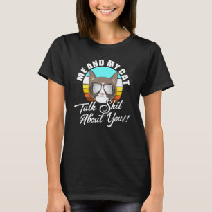 Böser Katzenhumor für Katzenmütter Ich Meine Katze T-Shirt
