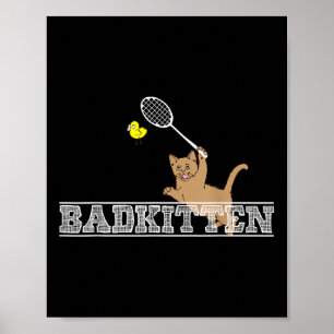 Böser Katzenwitz Lustiger Federball Katzenliebhabe Poster