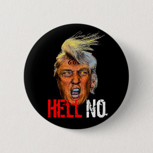 Böser Präsident Trump Devil Anti Christ - Hell No Button