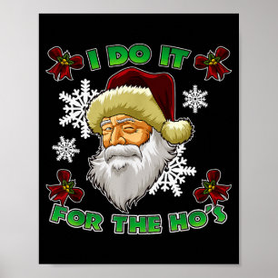 Böser Weihnachtsmann Ich mache es für die Ho's Lus Poster