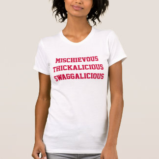 Boshaftes Thickalicious Swaggalicious T-Shirt