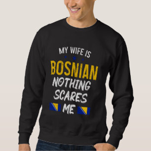 Bosnien-Herzegowina Ehefrau Pride Roots Funny Sweatshirt
