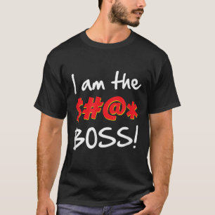 Boss, Bosses Spaß Zitat Grafisches Gag-Geschenk T-Shirt