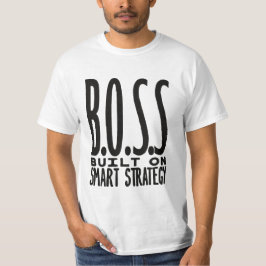 Boss Built On Smart Strategy Typography Design T-Shirt