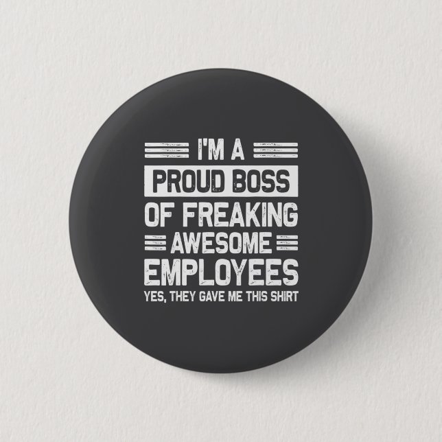 Boss Day Employee Appreciation Office Funny Boss  Button (Vorderseite)
