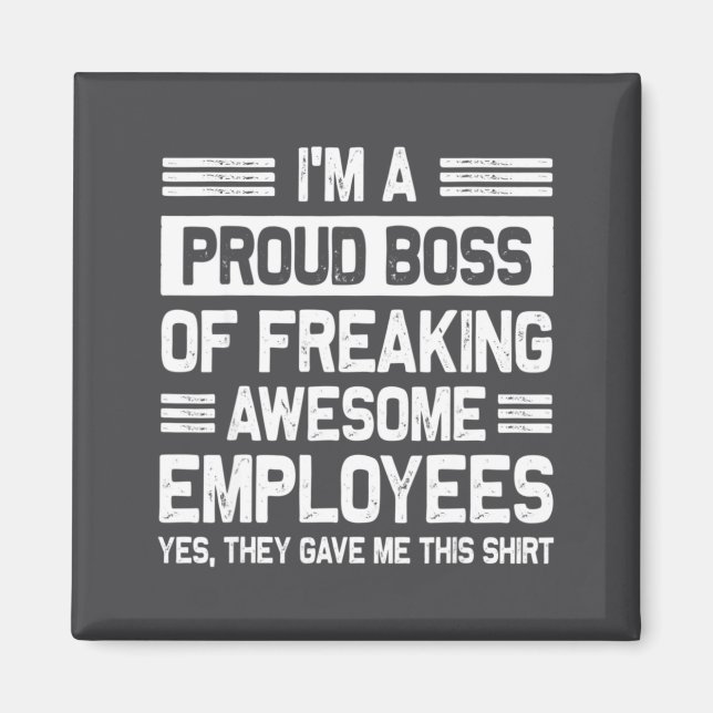 Boss Day Employee Appreciation Office Funny Boss  Magnet (Vorne)