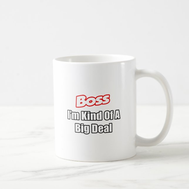 Boss... ein großer Deal Tasse (Rechts)