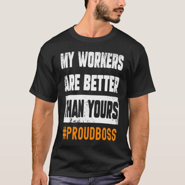 Boss Employees Appreciation Day  Quote Workplace W T-Shirt (Vorderseite)