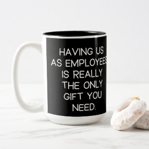 Boss Funny Employees Sprichwort Zweifarbige Tasse