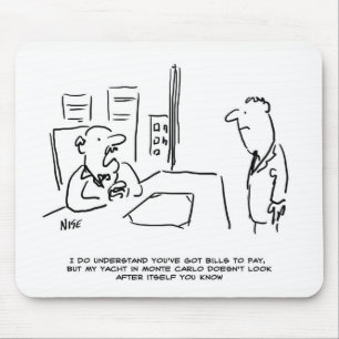 Boss kann keine Pay Rise geben, da er eine Yacht h Mousepad