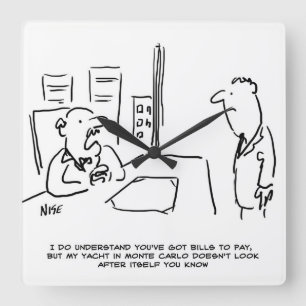 Boss kann keine Pay Rise geben, da er eine Yacht h Quadratische Wanduhr