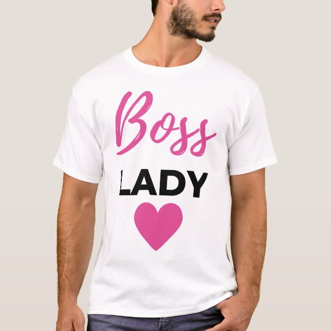 Boss Lady 2 T-Shirt (Vorderseite)