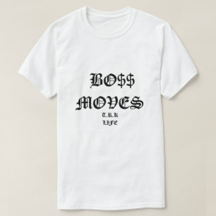 BOSS MOVES TSHIRTS