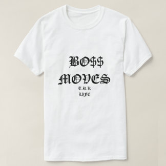 BOSS MOVES TSHIRTS