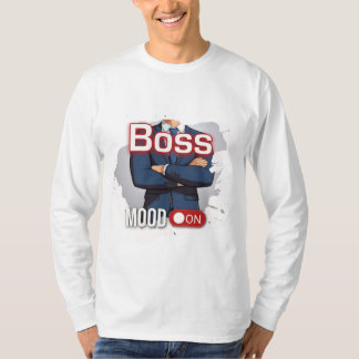 Boss-Stimmung T-Shirt