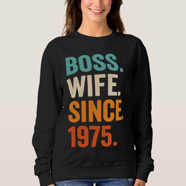 Boss Wife Since 1975 48th wedding anniversary Sweatshirt (Vorderseite)