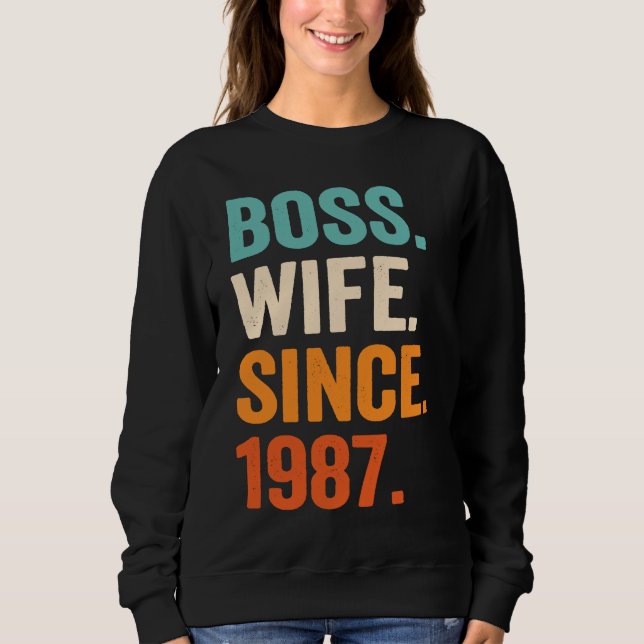 Boss Wife Since 1987 36th wedding anniversary Sweatshirt (Vorderseite)