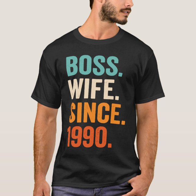 Boss Wife Since 1990 33rd wedding anniversary T-Shirt (Vorderseite)