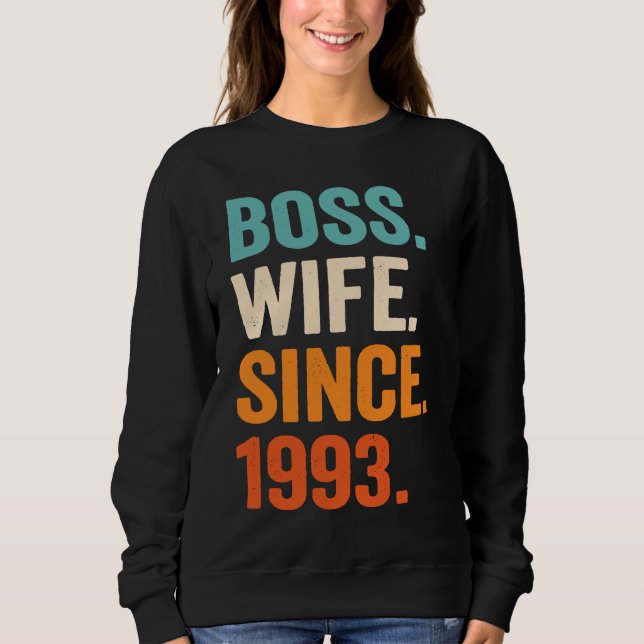 Boss Wife Since 1993 30th wedding anniversary Sweatshirt (Vorderseite)