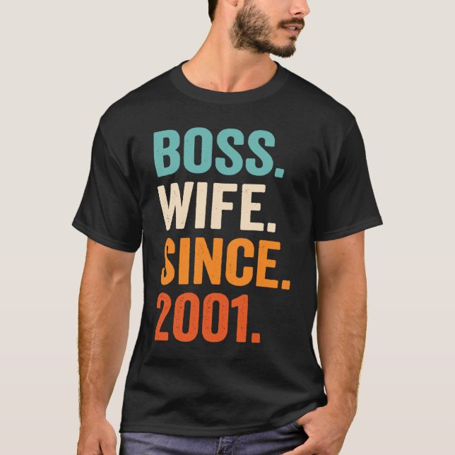 Boss Wife Since 2001 22nd wedding anniversary T-Shirt (Vorderseite)