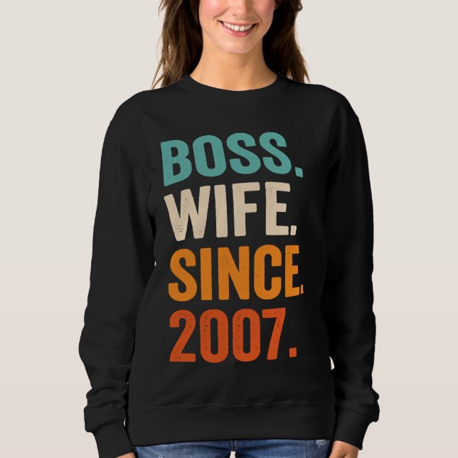 Boss Wife Since 2007 16th wedding anniversary Sweatshirt (Vorderseite)