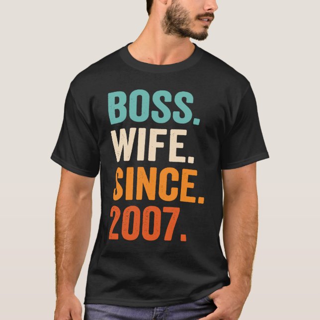 Boss Wife Since 2007 16th wedding anniversary T-Shirt (Vorderseite)