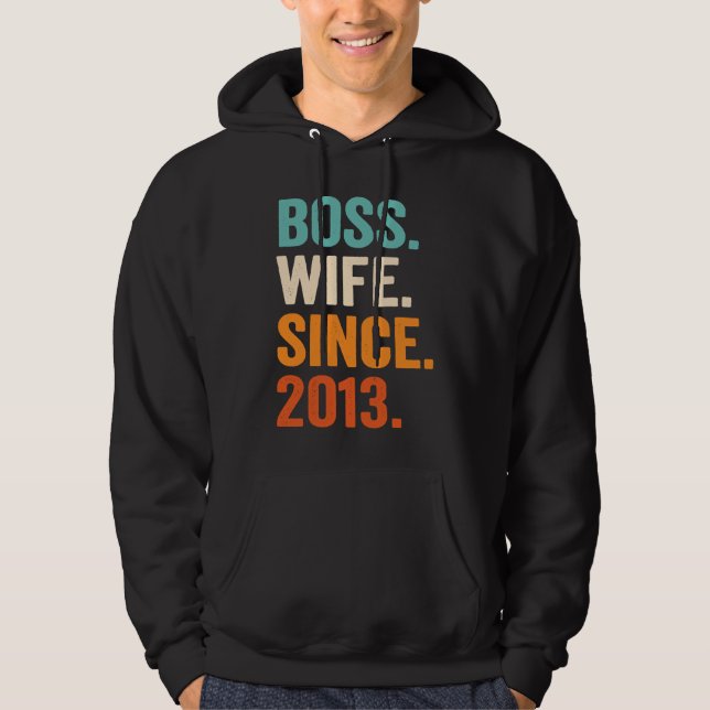Boss Wife Since 2013 10th wedding anniversary Hoodie (Vorderseite)